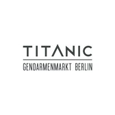TITANIC Gendarmenmarkt Berlin