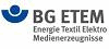 - BG ETEM - Berufsgenossenschaft Energie Textil Elektro Medienerzeugnisse - BG ETEM - Berufsgenossenschaft Energie Textil Elektro Medienerzeugnisse